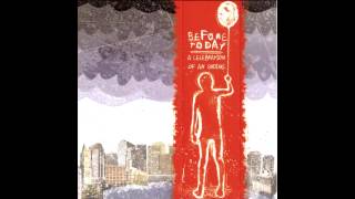 Before Today - A Celebration To An Ending (FULL ALBUM)