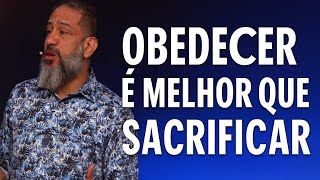Pare de Sacrificar e Comece a Obedecer |  Luciano Subirá