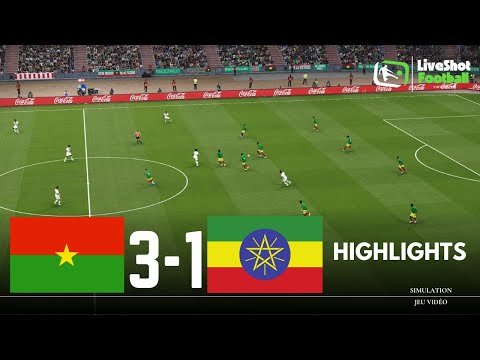 BURKINA FASO 3-1 ÉTHIOPIE - HIGHLIGHTS 🔴 Éliminatoires Coupe Monde Simulation & Recréation Jeu Vidéo