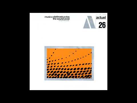 Musica Elettronica Viva – The Sound Pool [Full Album]