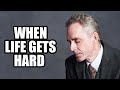 WHEN LIFE GETS HARD - Jordan Peterson (Best Motivational Speech)