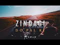 Zindagi Do Pal Ki Remix Kites KK Prakash Mix