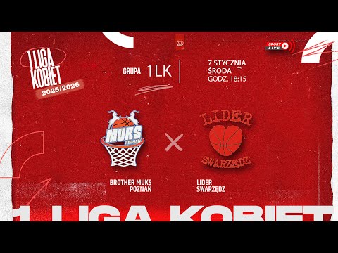 Brother MUKS Poznań - Lider Swarzędz (1 LK)
