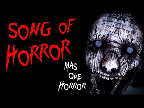 MasQueHorror #332 - Song of Horror