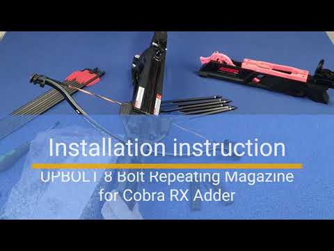 Installation instruction - UPBOLT 8 Bolt Repeating Magazine (for Cobra RX Adder)