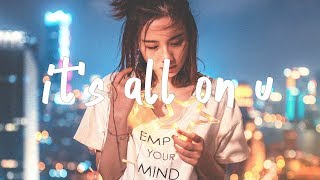 Illenium - It&#39;s All On U (Lyric Video) ft. Liam O&#39;Donnell