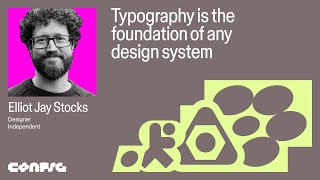 Config 2025: Typography is the foundation of any design system with Elliot Jay Stocks