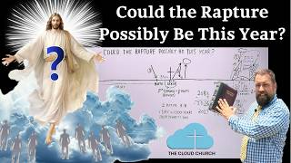 Could The Rapture Possibly Be This Year? #rapture #comingofjesus #returnofjesus #returnoftheking