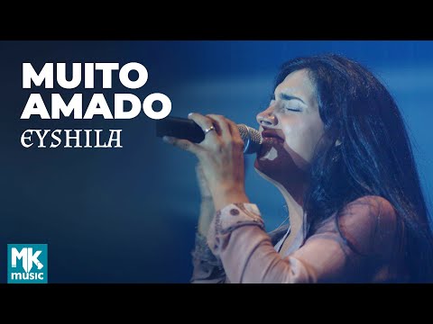 Muito Amado - Eyshila