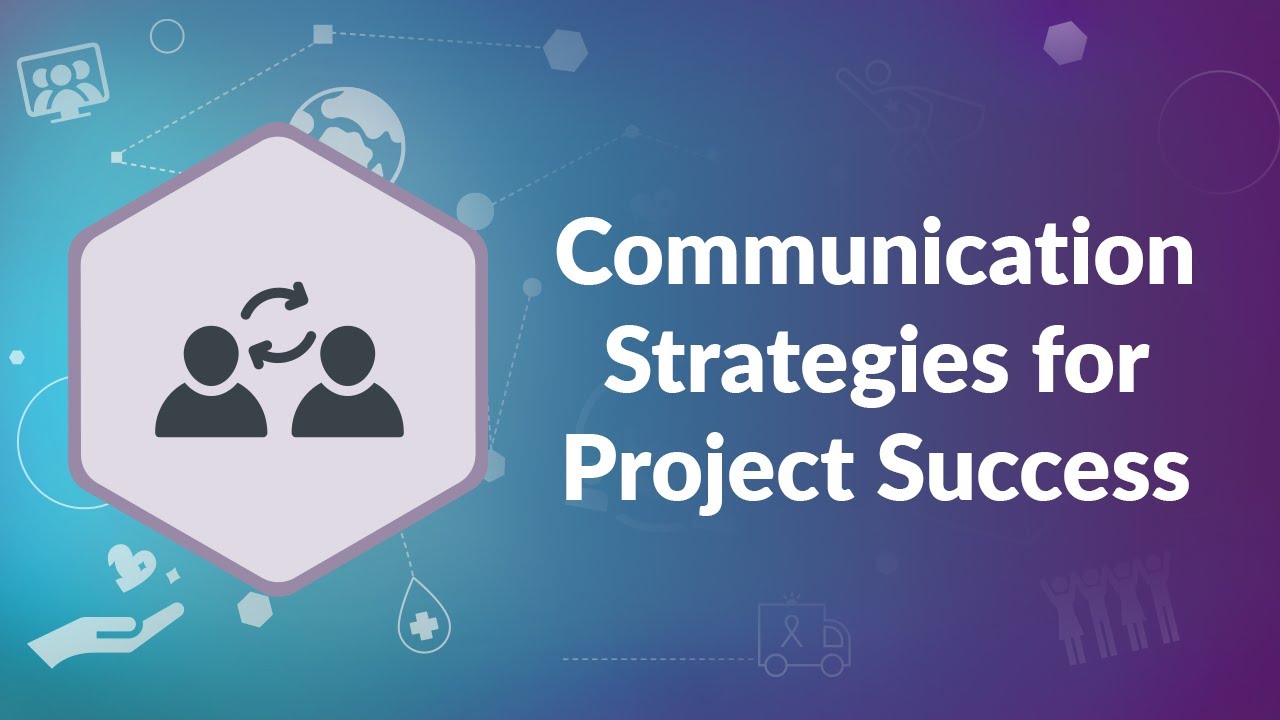 Communication Strategies for Project Success | Advisicon