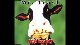 Mr. Trash – Ich Und Du (JaJaJa Mix)