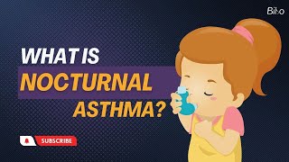Wake Up Breathing Easy: Understanding and Managing Nocturnal Asthma | Bibo