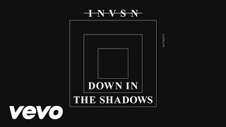INVSN - Down In The Shadows (audio)