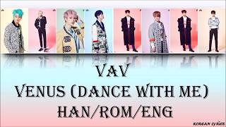 Download lagu VAV - Venus (Dance With Me) (Han/Rom/Eng) Lyrics mp3