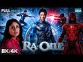 RA ONE रा वन In 8K Ultra HD Shah Rukh Khan S Superhero Film Kareena Kapoor Arjun Rampal