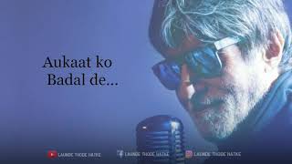 AUKAAT LYRICS – Badla | Amitabh Bachchan