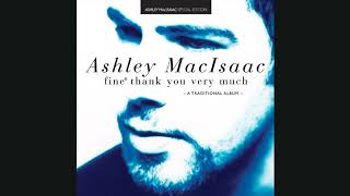 Ashley MacIsaac - Athole Cummers /Flora MacDonald / Prince Charlie (Track 6)Fine,Thank You Very Much
