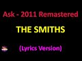 The Smiths - Ask - 2011 Remastered Version (Lyrics version)