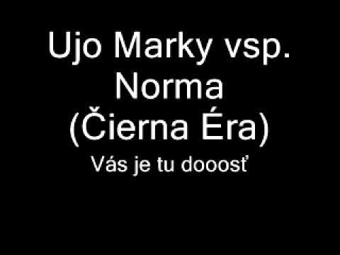 UJO MARKY vsp. NORMA - Vás je tu dosť