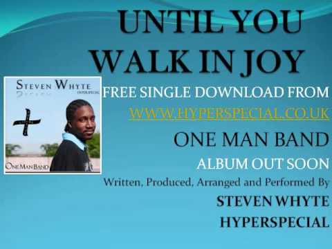 Until You Walk In Joy Single