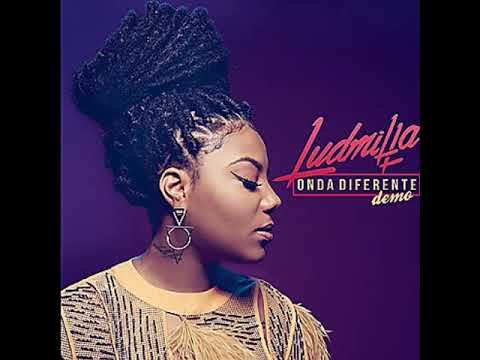 Ludmilla - Onda diferente ( Demo da versão original)