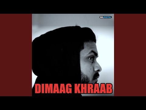 Dimaag Khraab