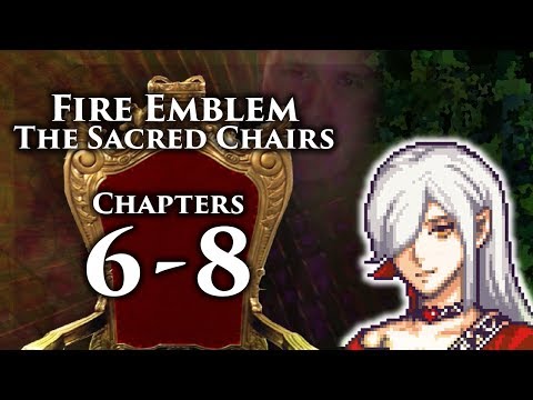 Fire Emblem 8 PME, The Sacred Chairs: Chapters 6-8