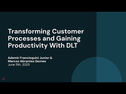 Watch: Transforming Customer Processes and Gaining Productivity With DLT