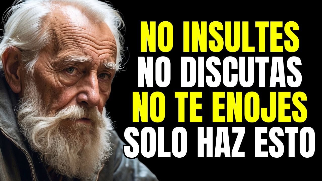 En la vejez: Cómo no enojarse ni molestarse con nadie | Sabiduría para la vejez
