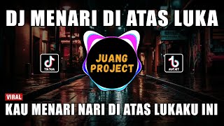 Download lagu DJ KAU MENARI NARI DI ATAS LUKAKU INI | MENARI DI ATAS LUKA REMIX VIRAL TIKTOK TERBARU 2023 mp3