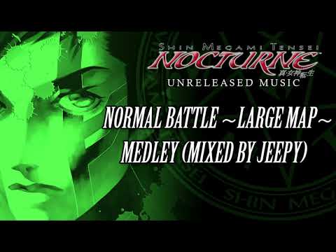Normal Battle ~Large Map~ Medley (Mixed by Jeepy) - SMT III: Nocturne Unreleased Music OST