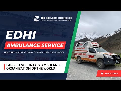 Edhi Foundation Ambulance Services: The World's Largest Lifesavers