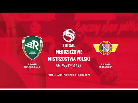 Skrót finału: Rekord Bielsko-Biała - Polonia Środa Wlkp. | MMP w Futsalu U17 Bielsko-Biała 2026