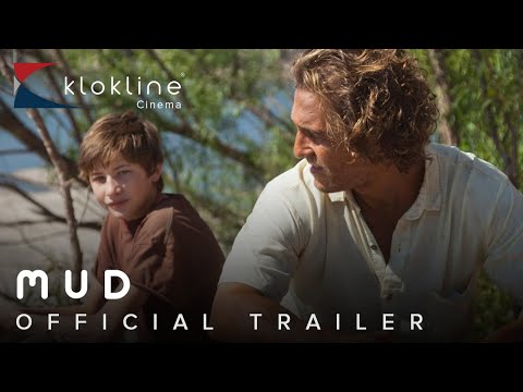 2012 Mud Official Trailer 1 HD Lionsgate