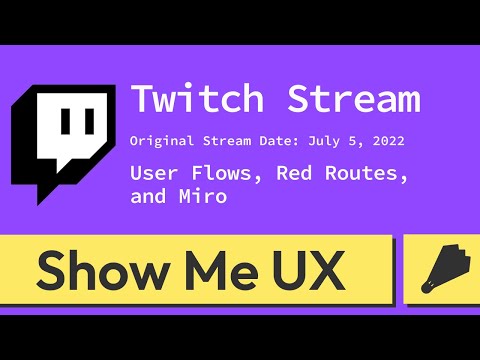 User Flows, Red Routes, and Miro