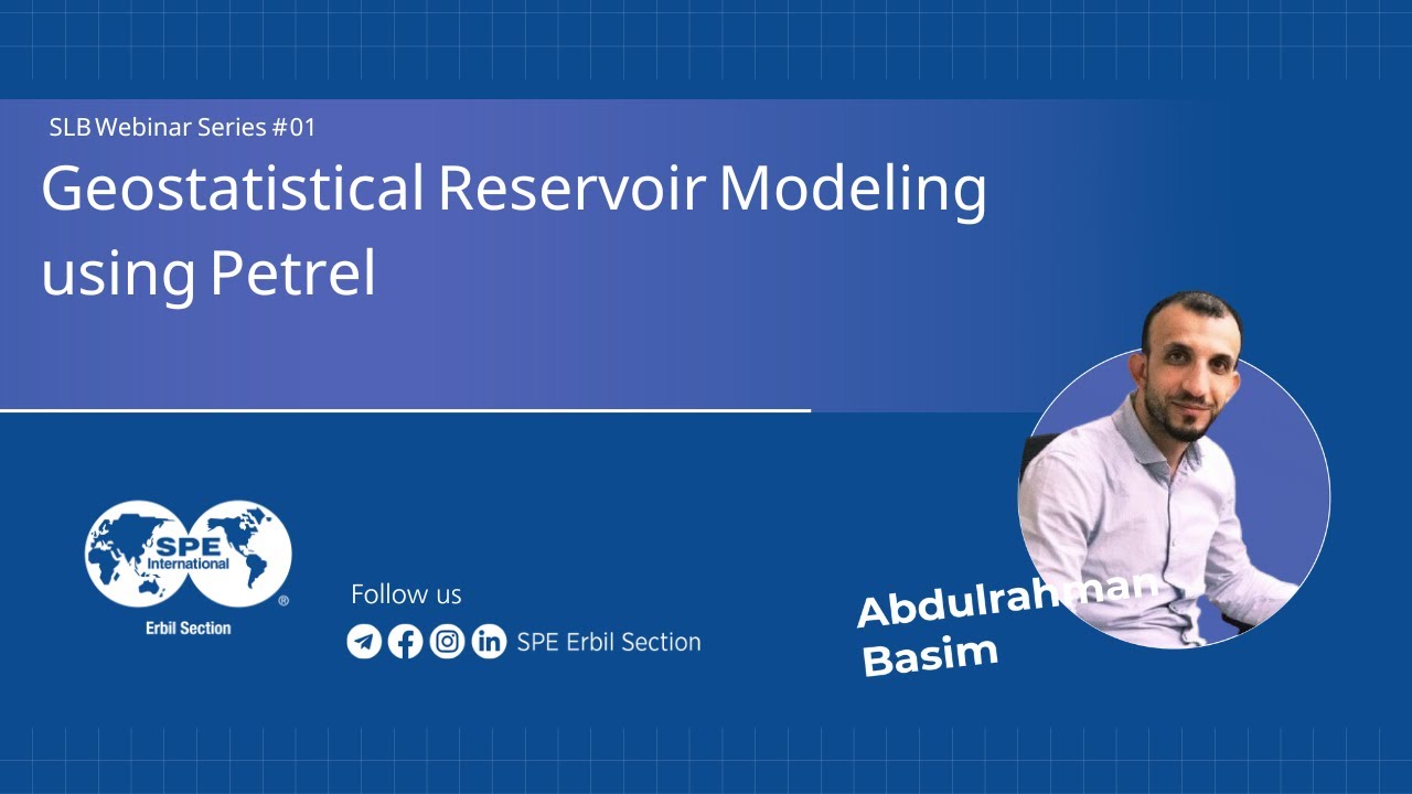 Geostatistical Reservoir Modeling using Petrel | SLB Webinar Series