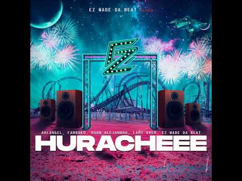Huracheee - Ez El Ezeta Ft. Farruko  Arcangel  Lary Over y Rauw Alejandro
