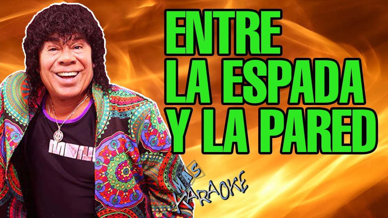 Entre La Espada Y La Pared