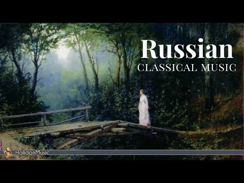 Musique Classique Russe | Tchaïkovski, Prokofiev, Rachmaninov, Rimskij-Korsakov