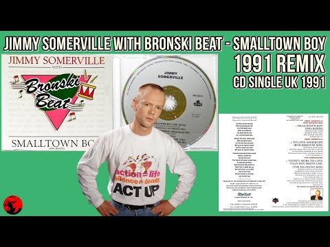 Jimmy Somerville with Bronski Beat - Smalltown Boy (1991 Remix) (CD Single UK 1991)