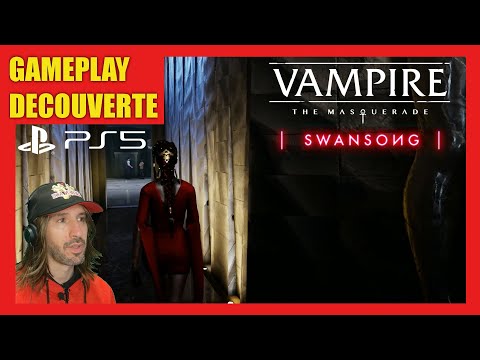 VAMPIRE THE MASQUERADE SWANSONG PS5 - GAMEPLAY DECOUVERTE