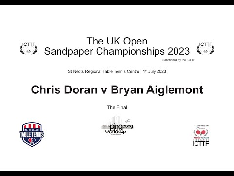 Chris Doran v Bryan Aiglemont - Sandpaper Table Tennis UK Open Final 2023