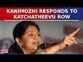 Kanimozhi Karunanidhi Reacts To PM Modi's Katchatheevu Remarks, Asks Why Rake Up Old Issues