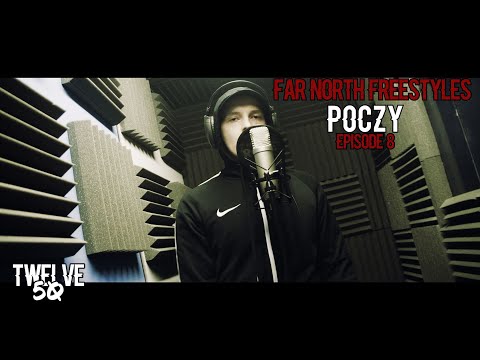 FAR NORTH FREESTYLES: POCZY (EPISODE 8) [Twelve50TV]