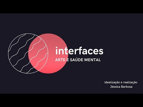 Interfaces: arte e saúde mental convida Márcia Limma