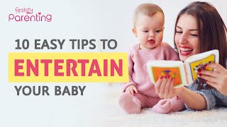 10 Effective Ways to Entertain Your Baby