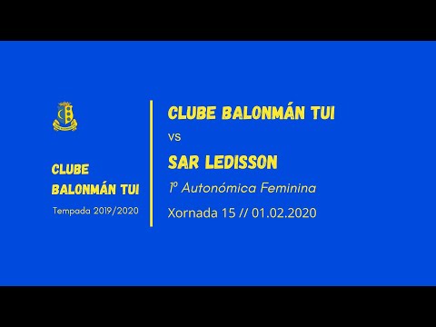 Clube Balonmán Tui vs SAR Ledisson | Xornada 15 | 1º Autonómica Feminina | 01.02.2020