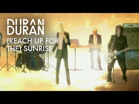 Duran Duran (Reach Up For The) Sunrise  (Official Music Video)