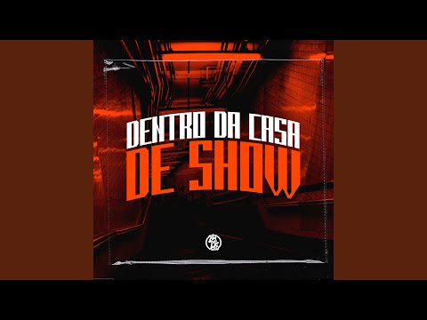 Dentro da Casa de Show