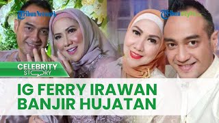 Nekat Lakukan KDRT, Ferry Irawan Kini Jadi Tersangka, Instagram-nya Banjir Cibiran dari Netizen